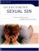 Overcoming Sexual Sin - Student Guide