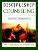 Discipleship Counseling - Encourager's Training Manual