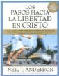 Los Pasos Hacia Libertad en Cristo