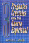 3 Preguntas Cruciales Acerca del la Guerra Espiritual